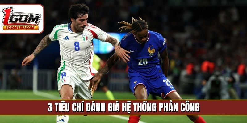 3 tiêu chí đánh giá hệ thống phản công
